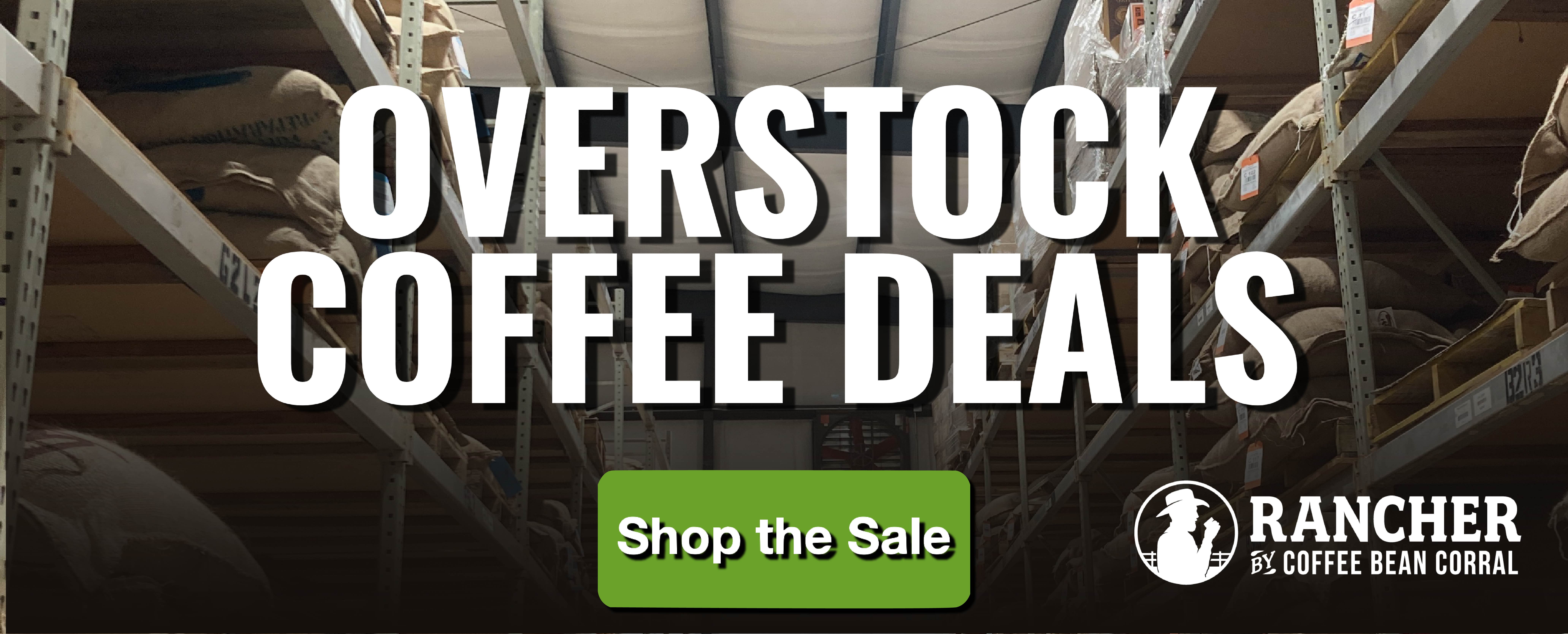 SALE : Overstock Coffees
